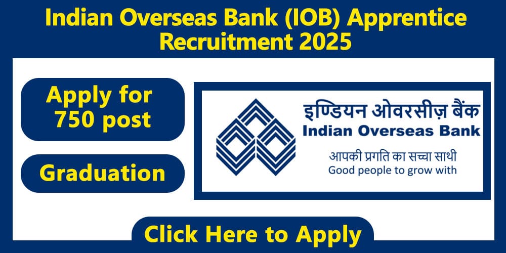 Indian Overseas Bank (IOB) Apprentice Recruitment 2025