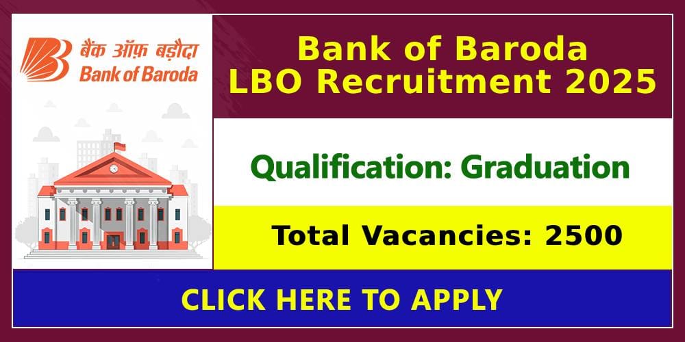 Bank of Baroda LBO Recruitment 2025