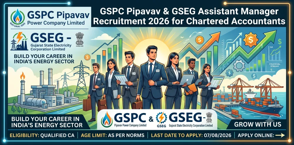GSPC Pipavav & GSEG Assistant Manager Recruitment 2026 for Chartered Accountants