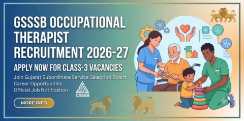 GSSSB Occupational Therapist Recruitment 2026-27: Apply for Class-3 Vacancies