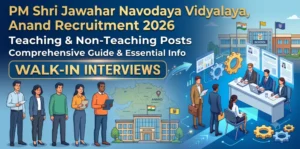PM Shri Jawahar Navodaya Vidyalaya Anand Recruitment 2026: Walk-in Interview for PGT, Superintendent & Counsellor Posts