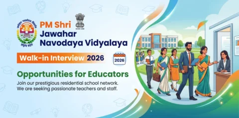 PM Shri Jawahar Navodaya Vidyalaya Walk-in Interview 2026: Opportunities for Educators