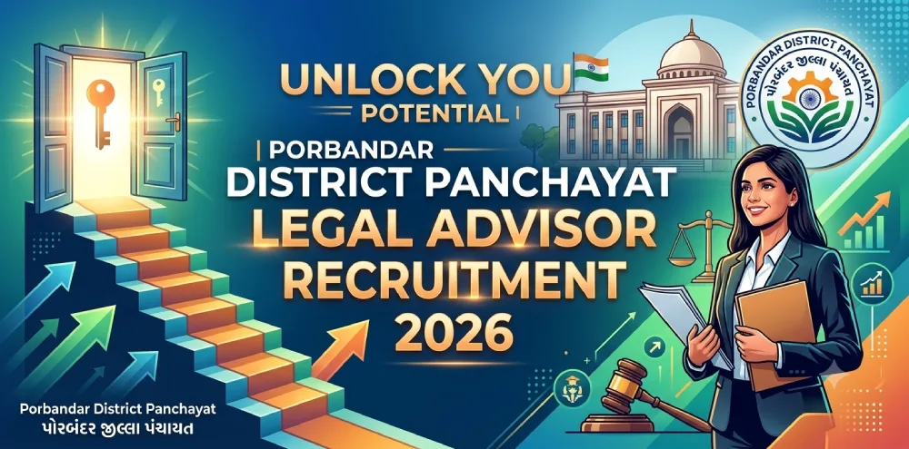 Unlock Your Potential with the Porbandar District Panchayat Legal Advisor Recruitment 2026