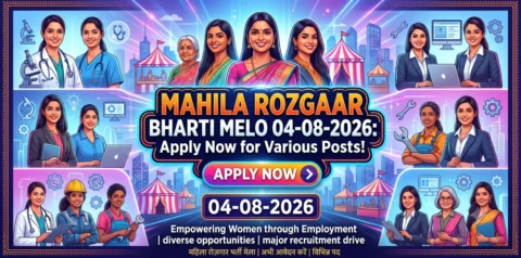 Mahila Rozgaar Bharti Melo 04-08-2026: Apply Now for Various Posts!