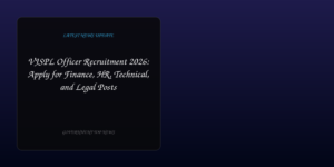 VJSPL Officer Recruitment